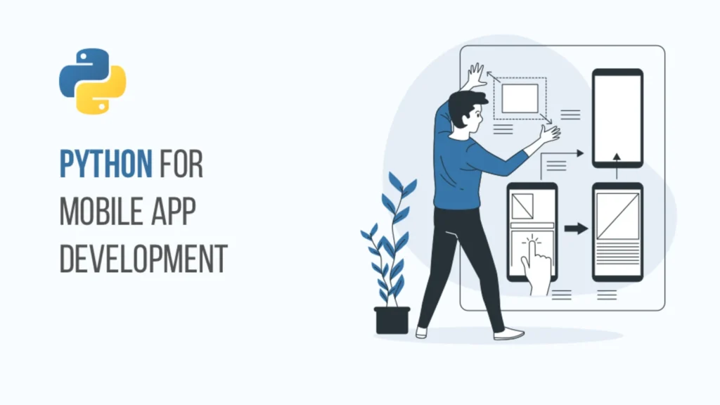 Mobile App Development Using Python